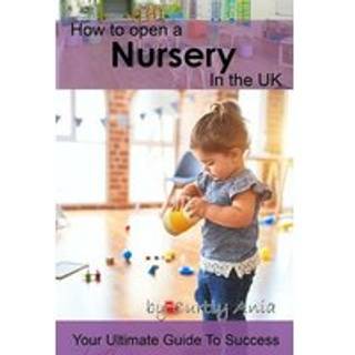 How to open a nursery in the UK