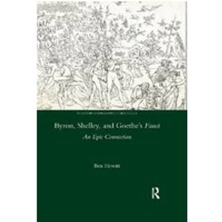 Byron, Shelley and Goethe's Faust