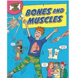 Inside Your Body: Bones and Muscles