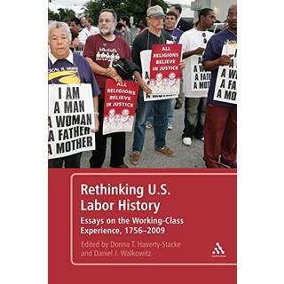 Rethinking U.S. Labor History