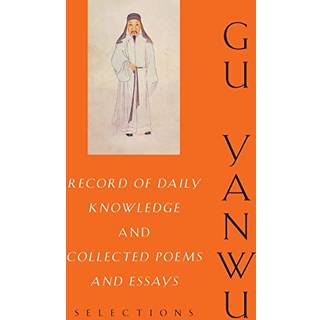 Record of Daily Knowledge and Collected Poems and Essays