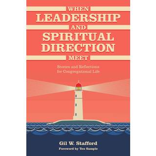 When Leadership and Spiritual Direction Meet