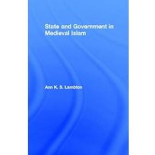 State and Government in Medieval Islam