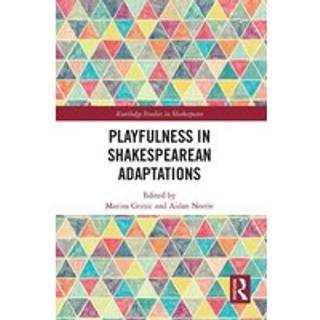 Playfulness in Shakespearean Adaptations
