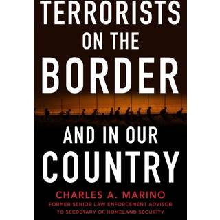 Terrorists on the Border and in Our Country