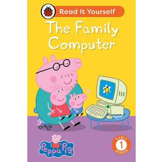 Peppa Pig The Family Computer: Read It Yourself - Level 1 Early Reader