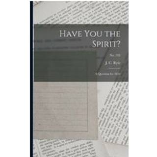 Have You the Spirit?