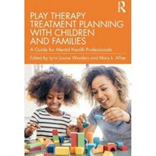Play Therapy Treatment Planning with Children and Families