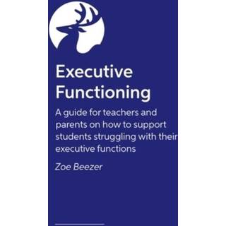 Executive Function Essentials in the Classroom