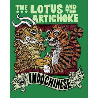 The Lotus and the Artichoke - Indochinese