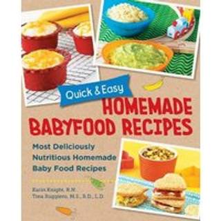 Quick and Easy Homemade Baby Food Recipes