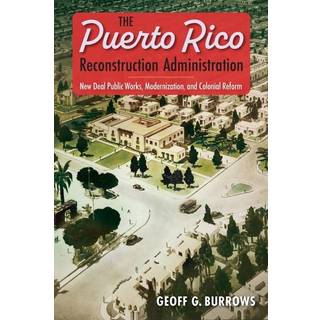 The Puerto Rico Reconstruction Administration