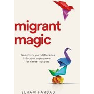 Migrant Magic