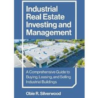 Industrial Real Estate Investing and Management