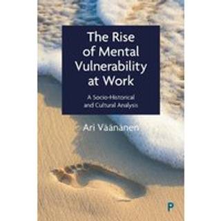 The Rise of Mental Vulnerability at Work