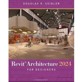 Revit Architecture 2024 for Designers