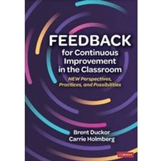 Feedback for Continuous Improvement in the Classroom
