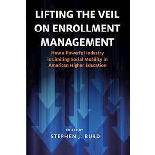 Lifting the Veil on Enrollment Management