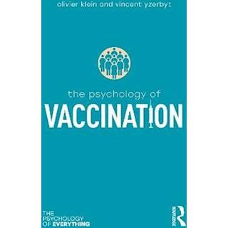 The Psychology of Vaccination