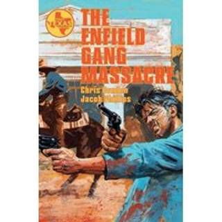 The Enfield Gang Massacre