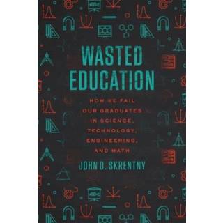 Wasted Education