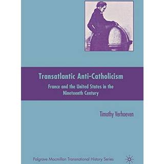 Transatlantic Anti-Catholicism