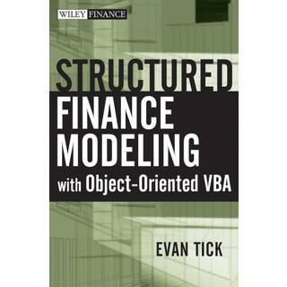 Structured Finance Modeling with Object-Oriented VBA