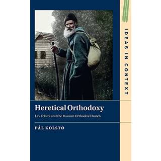 Heretical Orthodoxy