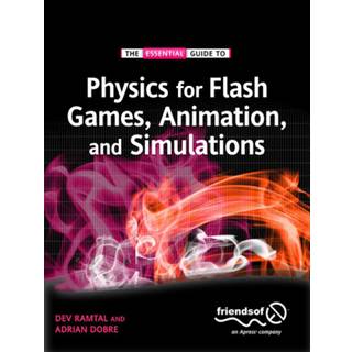 Physics for Flash Games, Animation, and Simulations