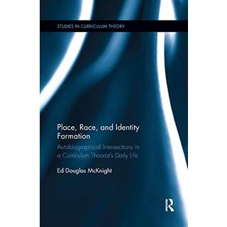 Place, Race, and Identity Formation