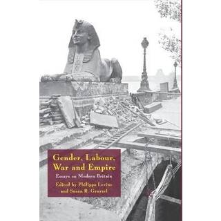 Gender, Labour, War and Empire