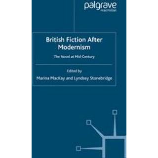British Fiction After Modernism