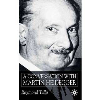 A Conversation with Martin Heidegger