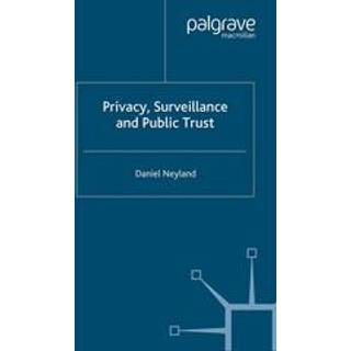 Privacy, Surveillance and Public Trust