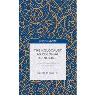 The Holocaust as Colonial Genocide