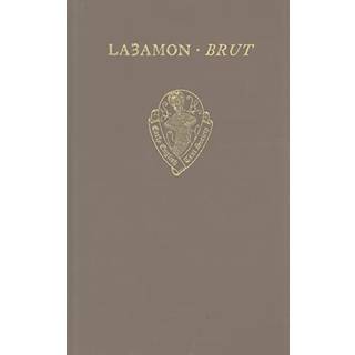 Layamon's Brut, Vol. I, Text (lines 1-8020)