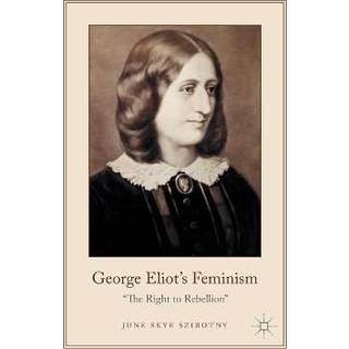 George Eliot's Feminism