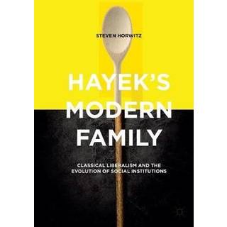 Hayek's Modern Family
