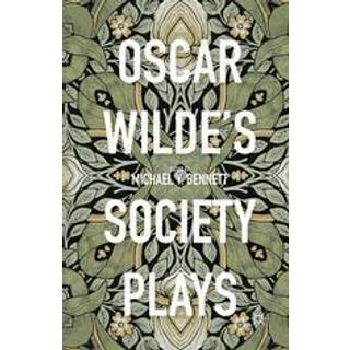 Oscar Wilde's Society Plays