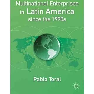 Multinational Enterprises in Latin America since the 1990s