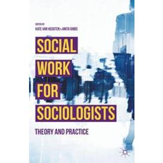 Social Work for Sociologists