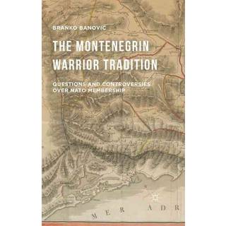 The Montenegrin Warrior Tradition
