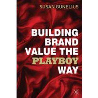 Building Brand Value the Playboy Way