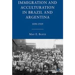 Immigration and Acculturation in Brazil and Argentina