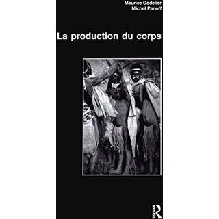 La Production Du Corps