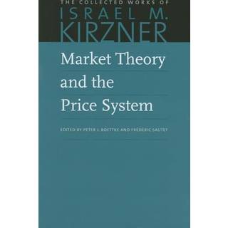 Market Theory & the Price System