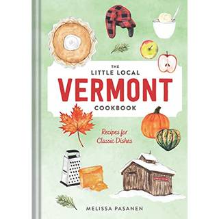 The Little Local Vermont Cookbook