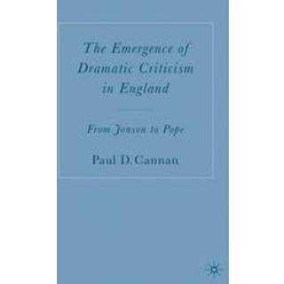 The Emergence of Dramatic Criticism in England
