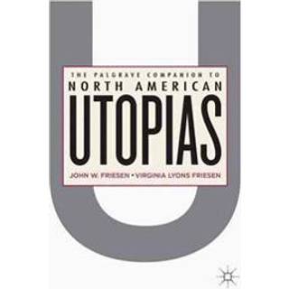The Palgrave Companion to North American Utopias