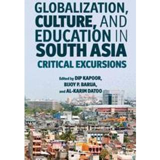 Globalization, Culture, and Education in South Asia